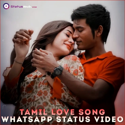 Tamil Love Song Whatsapp Status Video