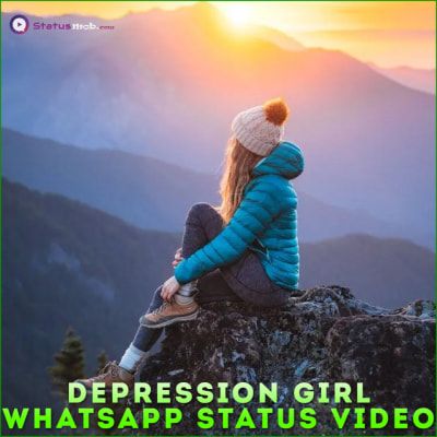 Depression Girl Whatsapp Status Video